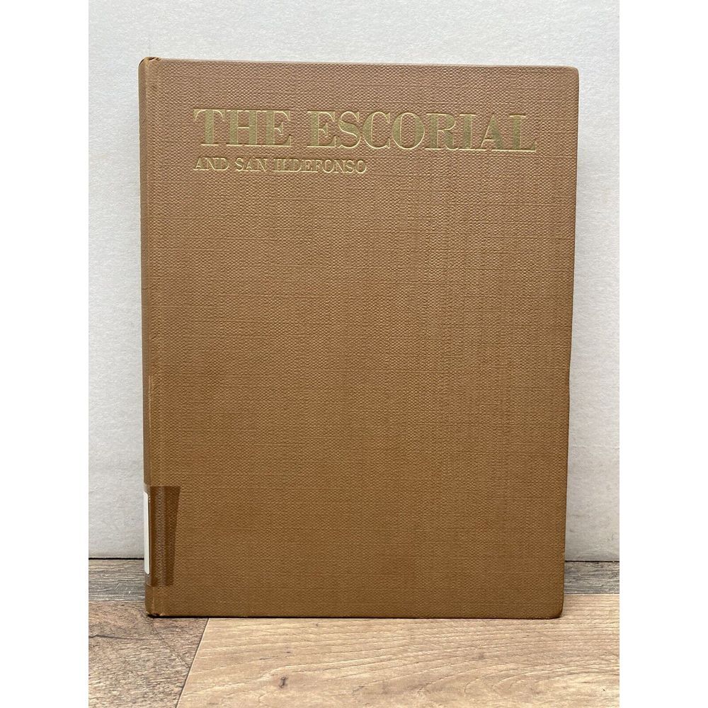 The Escorial and San Ildefonso by Juan Cortreras and Lopez‎ Ayala 1967 *read*